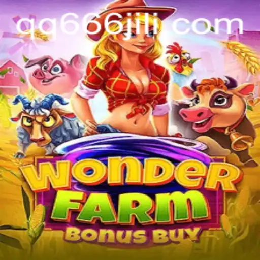 Explore the Exciting World of WonderFarmBonusBuy with QQ666